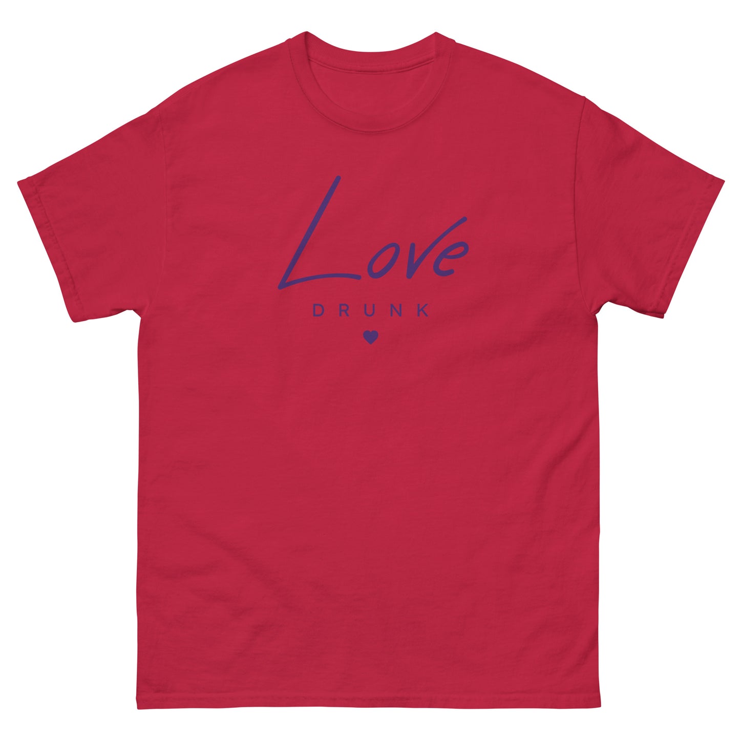 Love Drunk classic tee