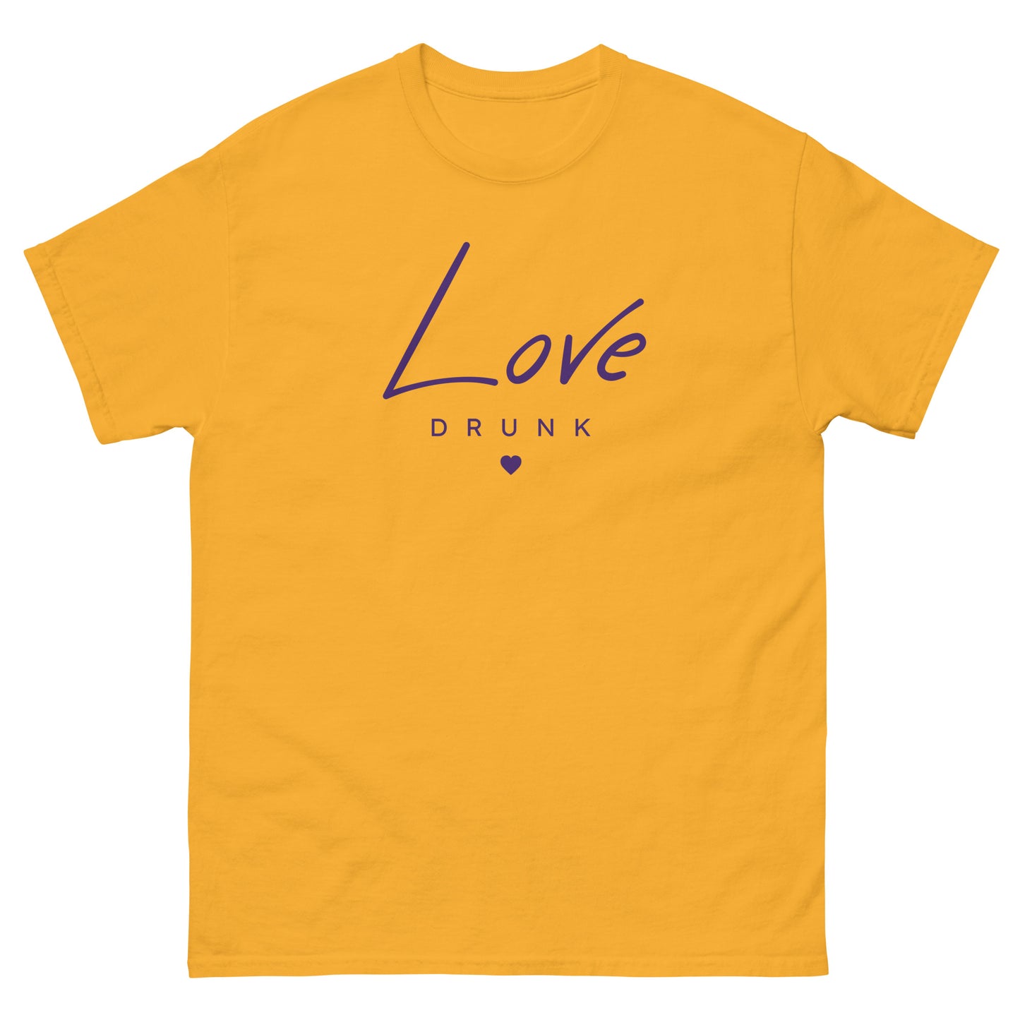 Love Drunk classic tee